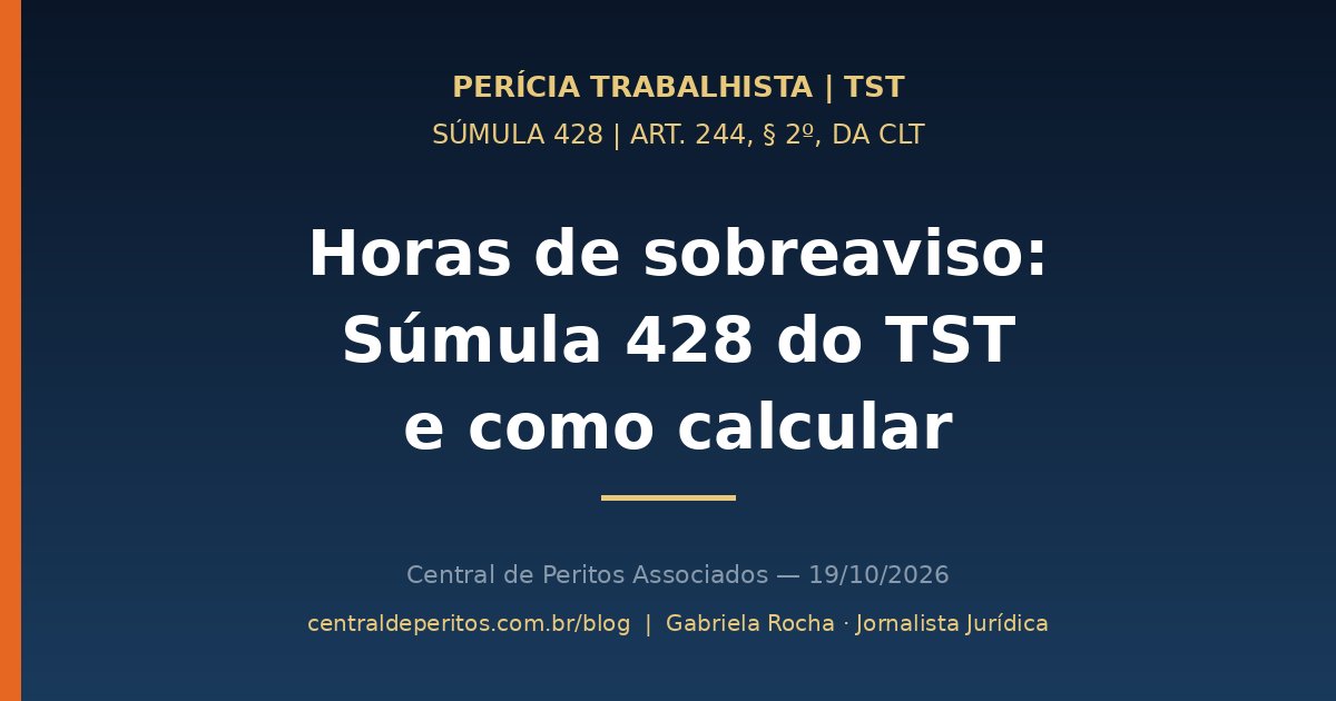 Capa: horas de sobreaviso, Súmula 428 do TST, escala de plantão e cálculo de um terço do salário-hora