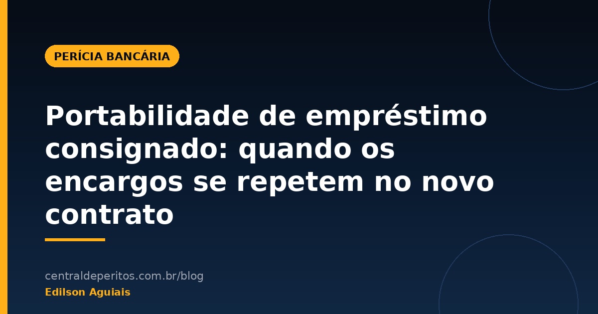 Portabilidade de consignado: encargos que se repetem