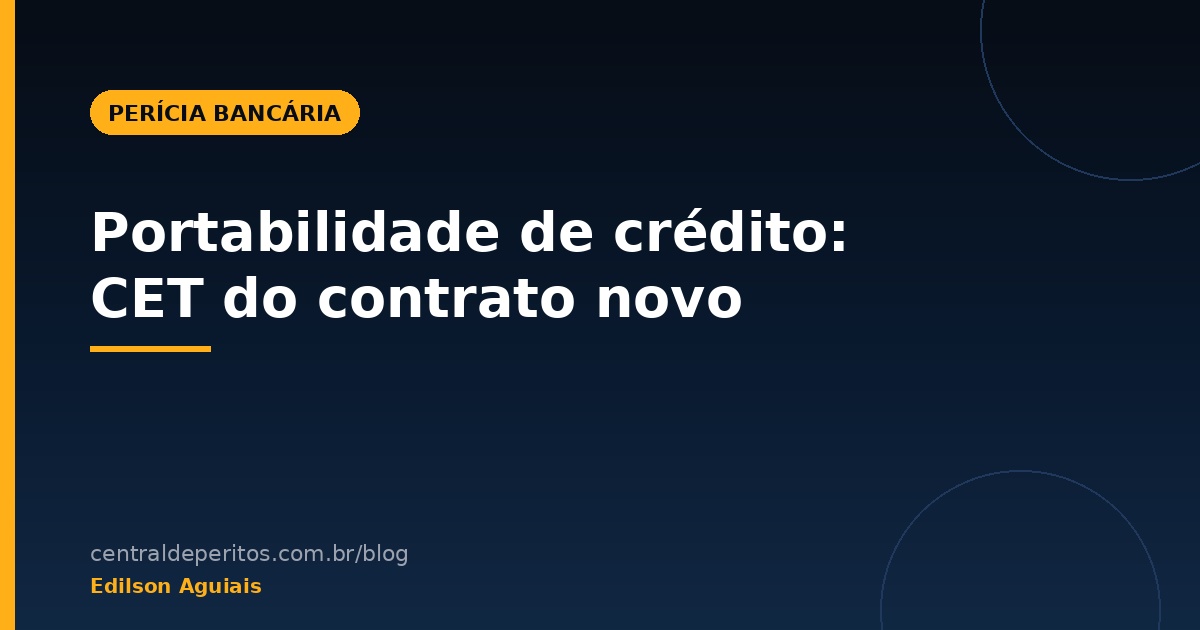 Portabilidade de crédito: CET do contrato novo